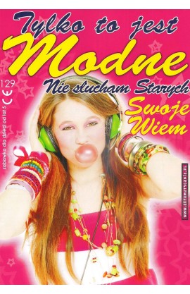 Tylko to jest modne!