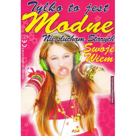 Tylko to jest modne!